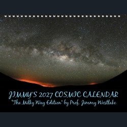 Jimmy's 2027 Cosmic Calendar - The Milky Way Edition Jimmy's 2027 Cosmic Calendar - The Milky Way Edition
